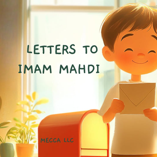 Letters to Imam Mahdi Storybook