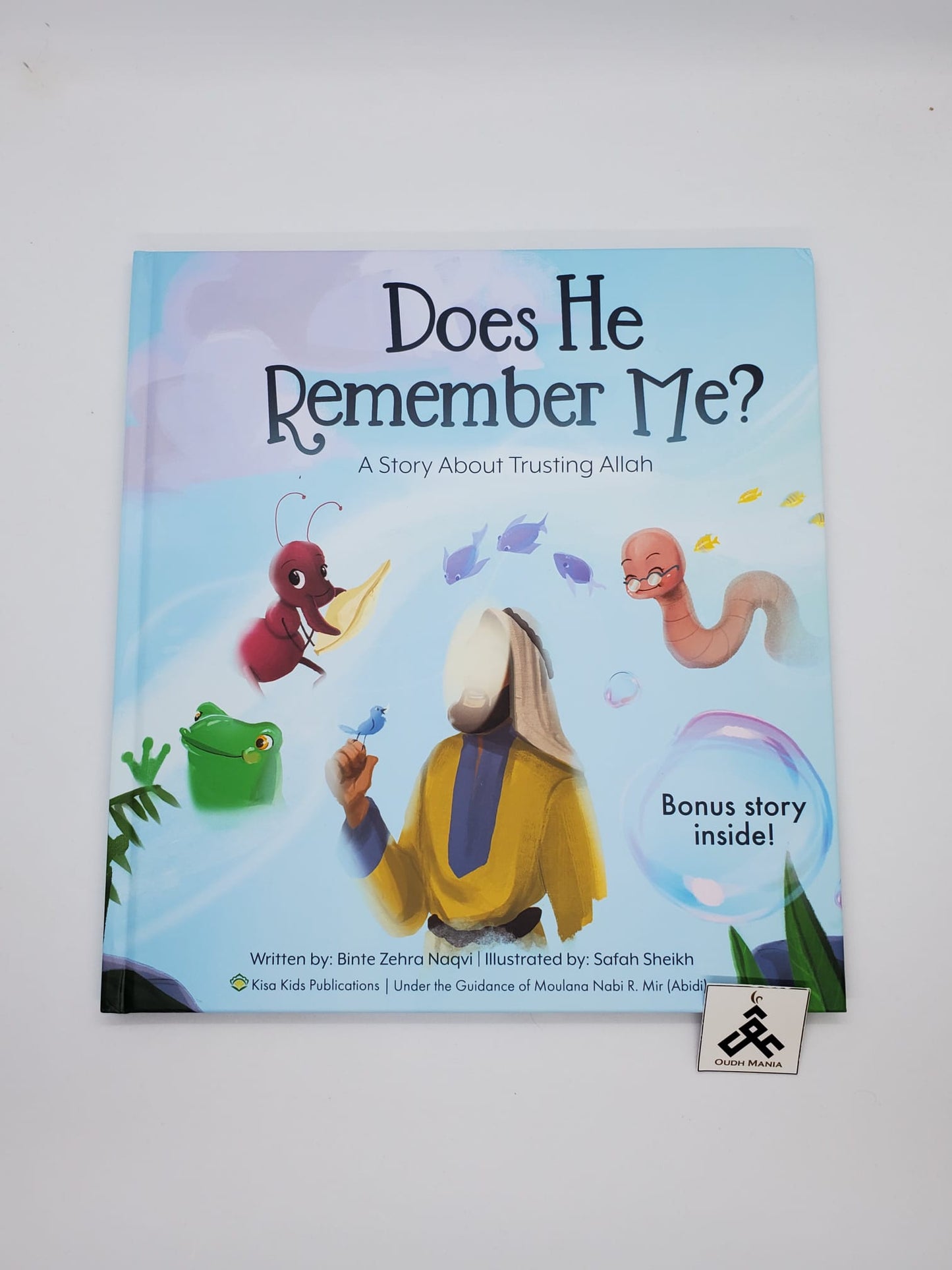 Prophet Suleyman - Does He Remember Me? - A story about trusting Allah written by Binte Zehra Naqvi published by kisa kids publication