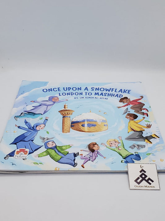 Once upon a Snowflake London to Mashhad by Um Aimen Books